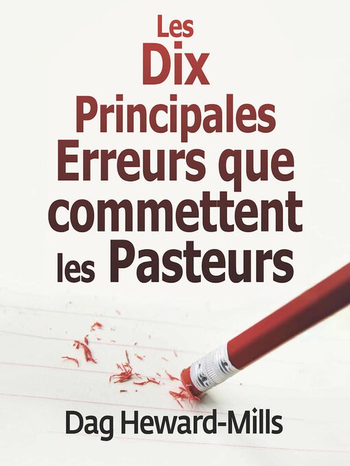 Title details for Les dix principales erreurs que commettent les pasteurs by Dag Heward-Mills - Available